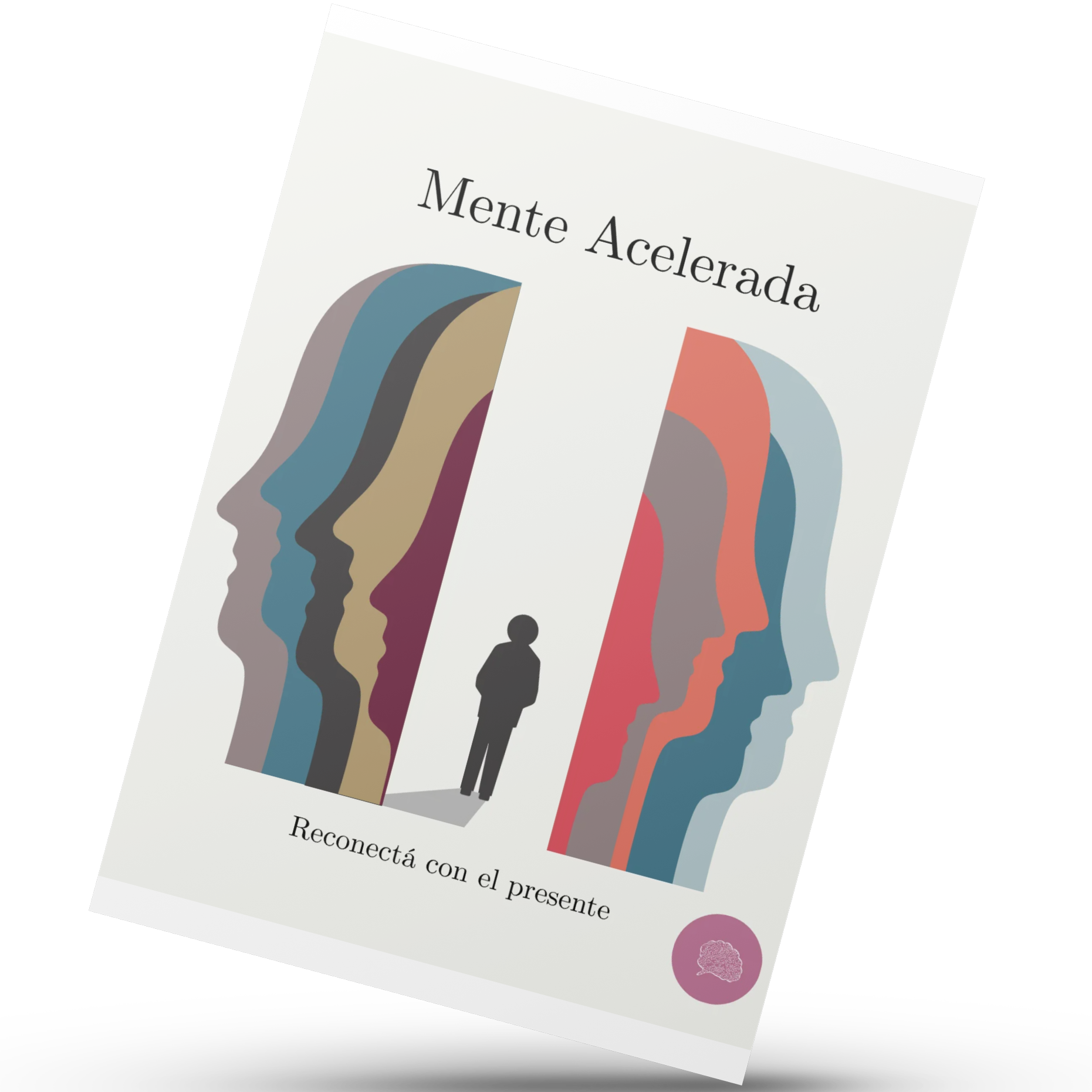 Mente Acelerada, reconectá con el presente